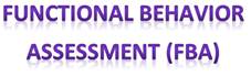 Functional Behavior Assessment (FBA)