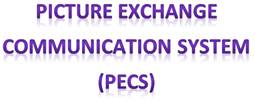 Picture Exchange Communication System (PECS)
